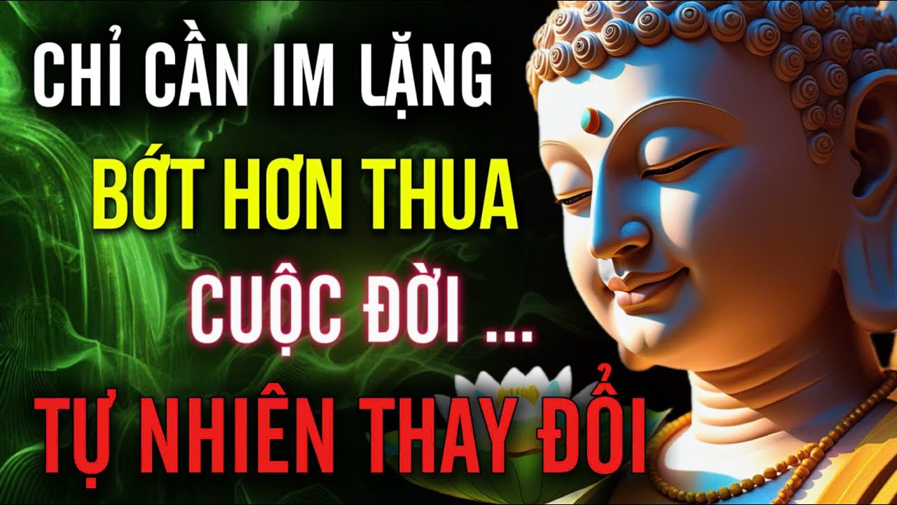 Chỉ Cần Im Lặng Bớt Hơn Thua - Cuộc Đời, Tự Nhiên Thay Đổi | MỘT ĐỜI AN NHIÊN