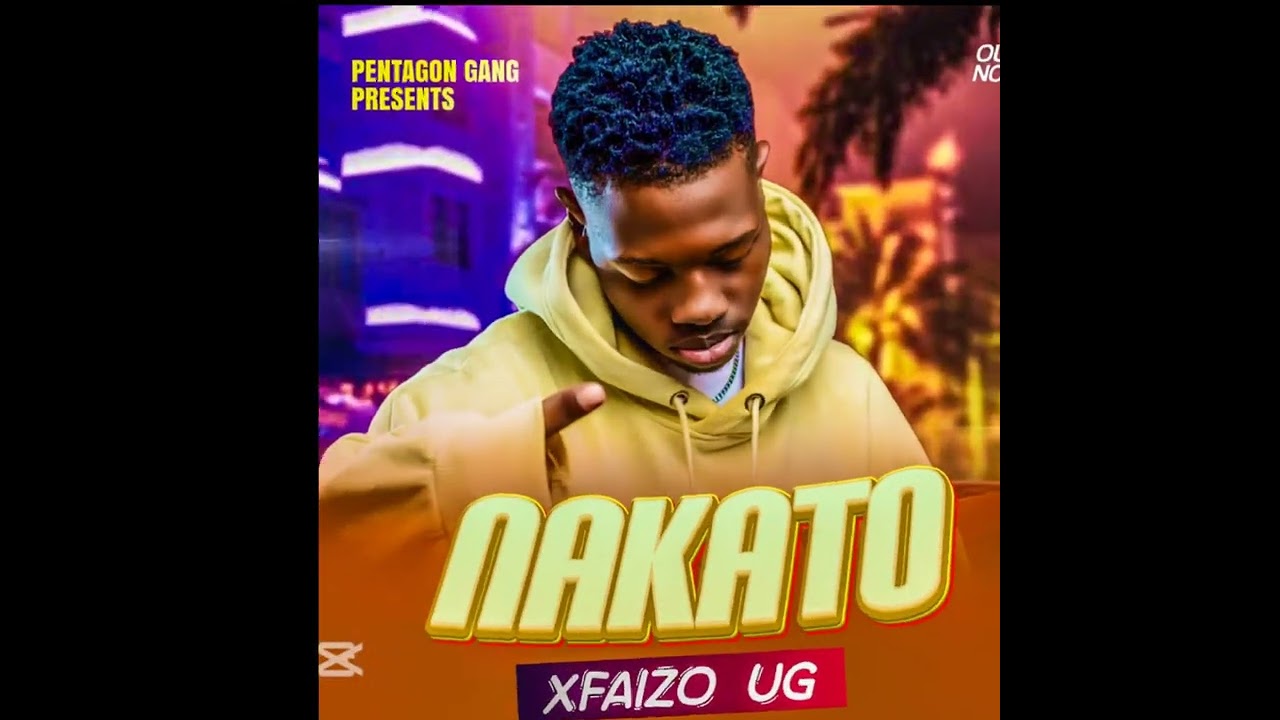 NAKATO _XFAIZO UG (Official audio 2025) PENTAGON GANG