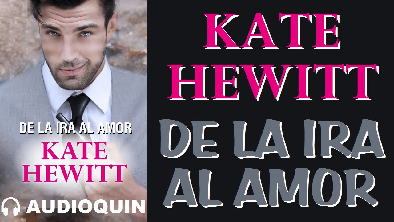 De La Ira Al Amor ✅ Audiolibro |@Audioquin