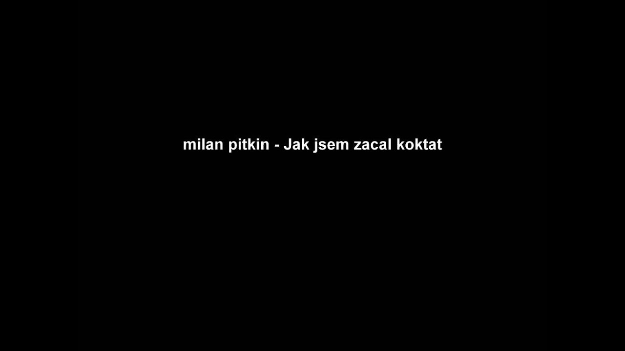 Milan Pitkin - Jak jsem začal koktat :D :D
