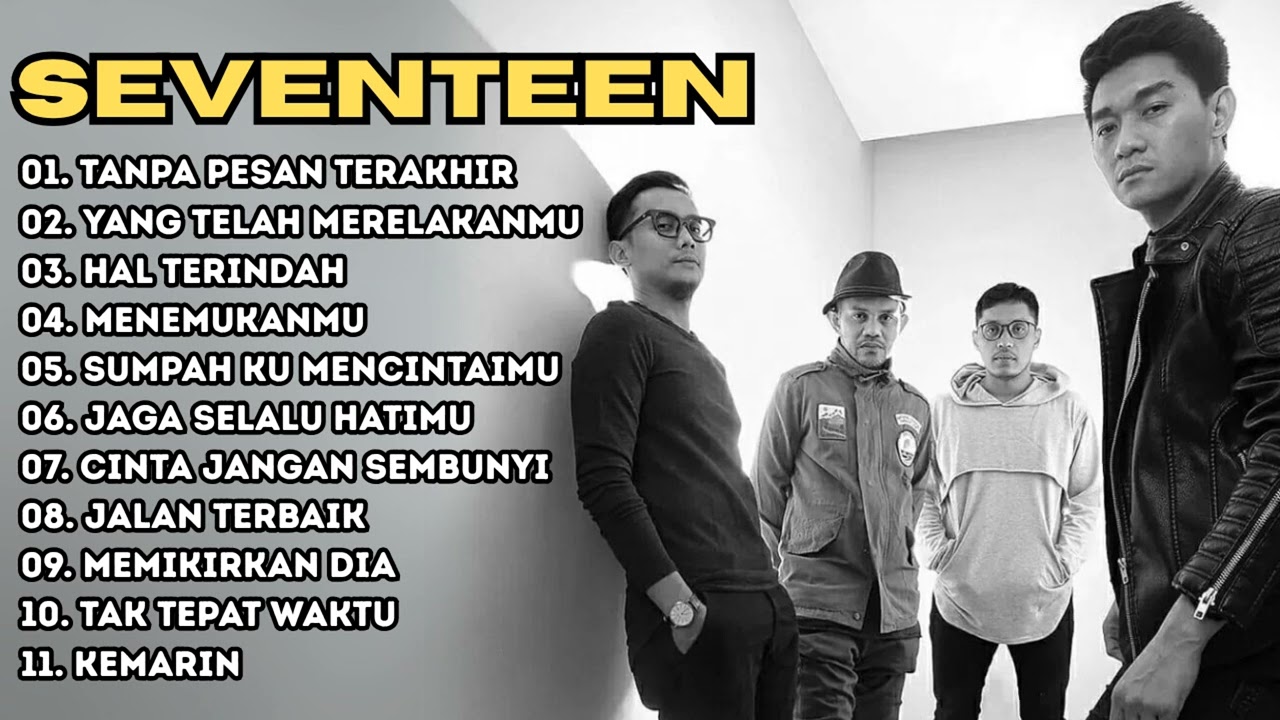 Seventeen Full Album - Seventeen Tanpa Pesan Terakhir Full