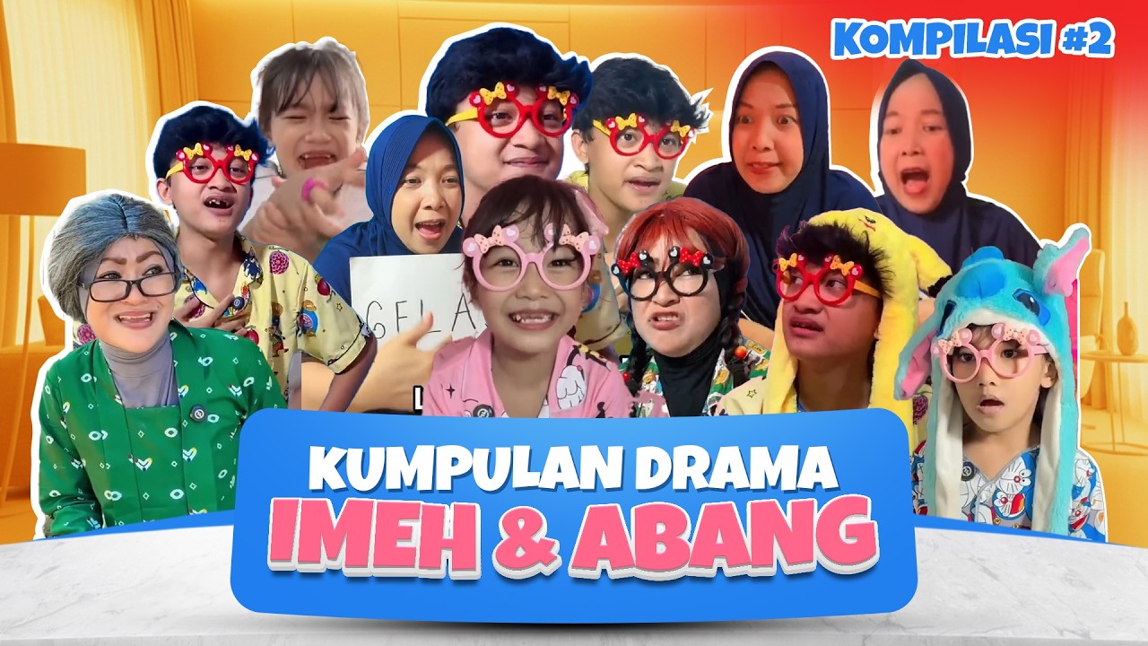 PART 2 | KUMPULAN DRAMA ImehAbang