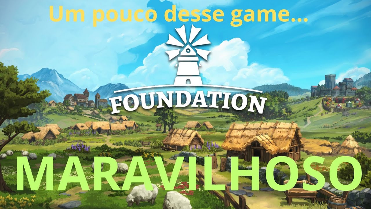 Foundation - Minha Pequena Cidade