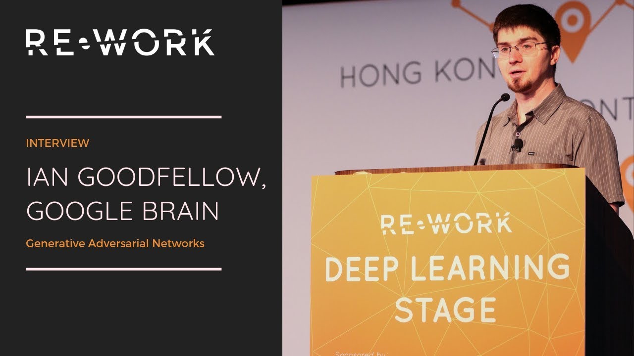 Interview With Ian Goodfellow, RE&bull;WORK Deep Learning Summit
