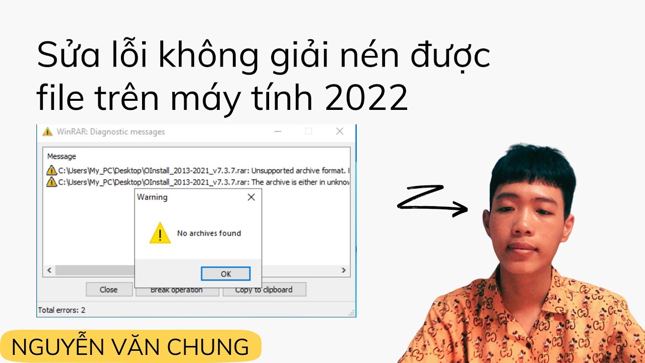 Hướng dẫn sửa lỗi không giải nén được file rar trên máy tính 2022