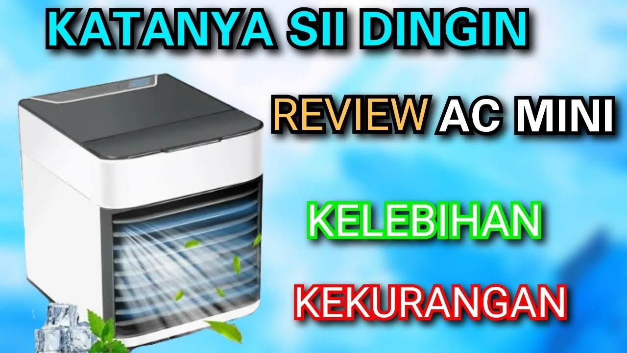 REVIEW AC MINI  | KELEBIHAN DAN KEKURANGAN AC MINI | UNBOXING AIR COLLER MINI