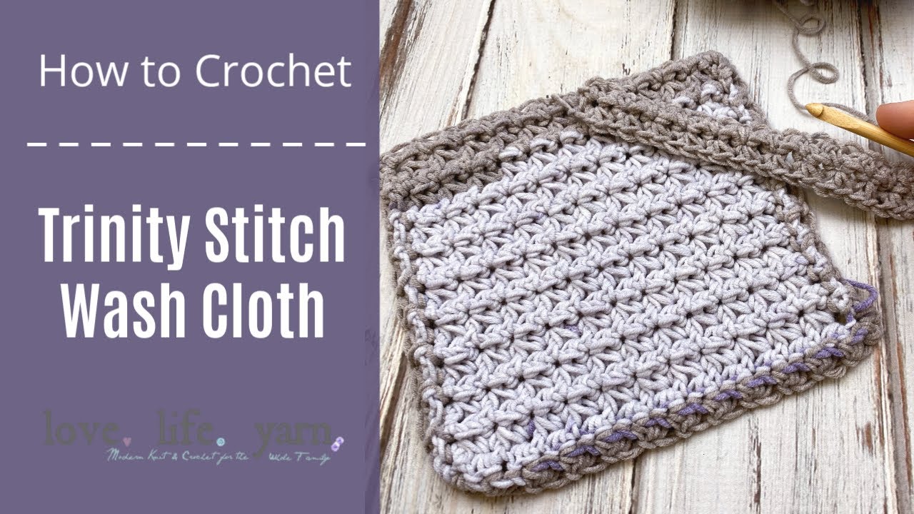 How to Crochet: Trinity Stitch Wash Cloth