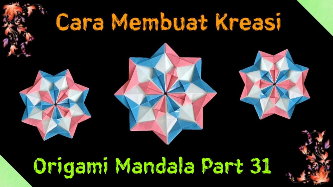 Cara Membuat Kreasi Origami Mandala Part 31