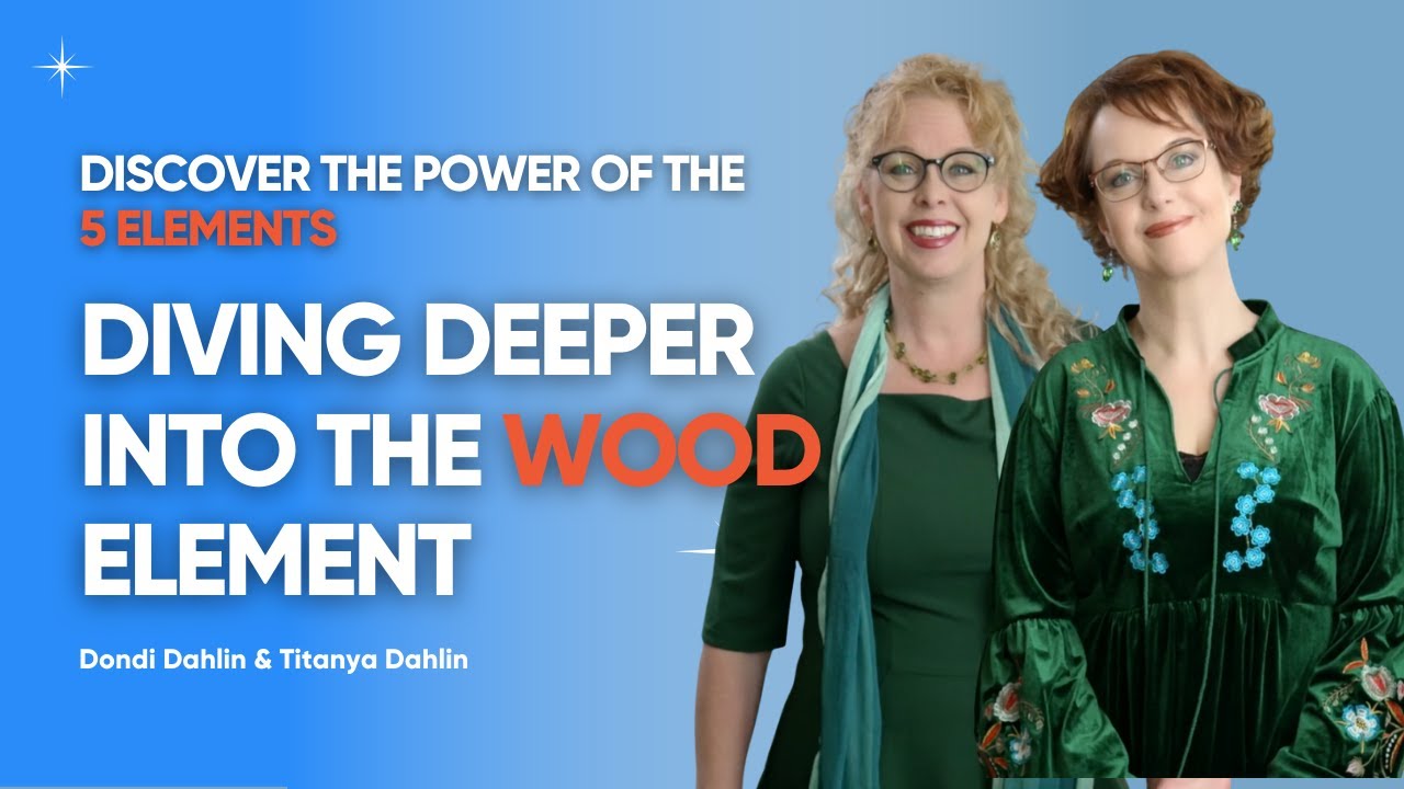 Understanding the Wood Element: A Practical Guide for Everyday Life | Eden Energy Medicine
