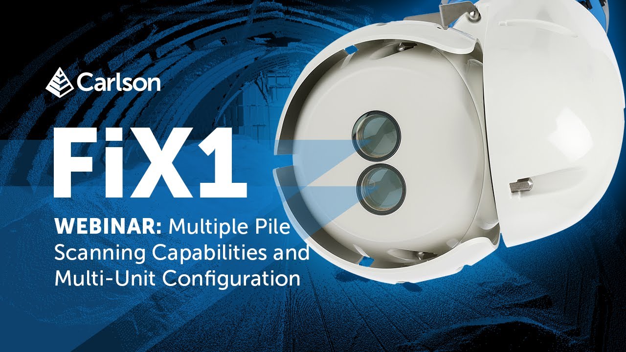 WEBINAR: Carlson FiX1's Multiple Pile Scanning Capabilities