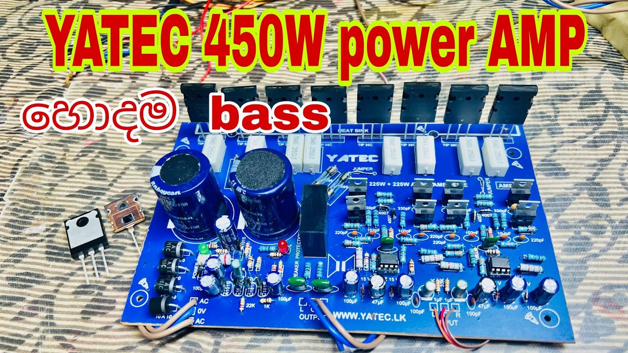 Yatec 450W amplifier | හොදම බේස් ගන්ඩ ලංකාවෙ හැදෙන ඈම්ප් බෝඩ් එක | Yatec amp 104 | powerfull bass 