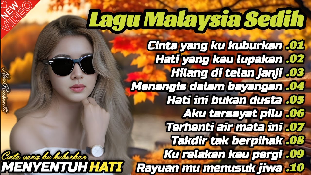 Lagu Malaysia Sedih 😭 Lagu Patah Hati 💫 Cocok Untuk Menemani Hari-hari mu 