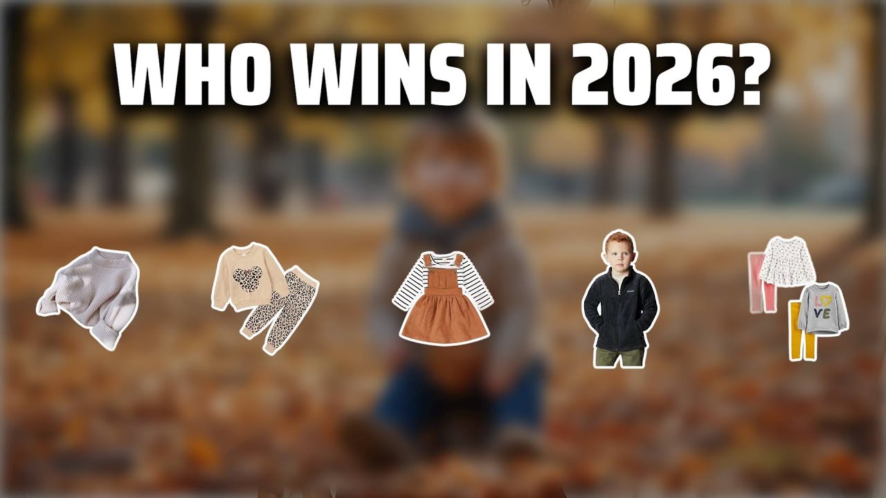 The Top 5 Best Toddler Fall Clothes in 2026 - Must Watch Before Buying!