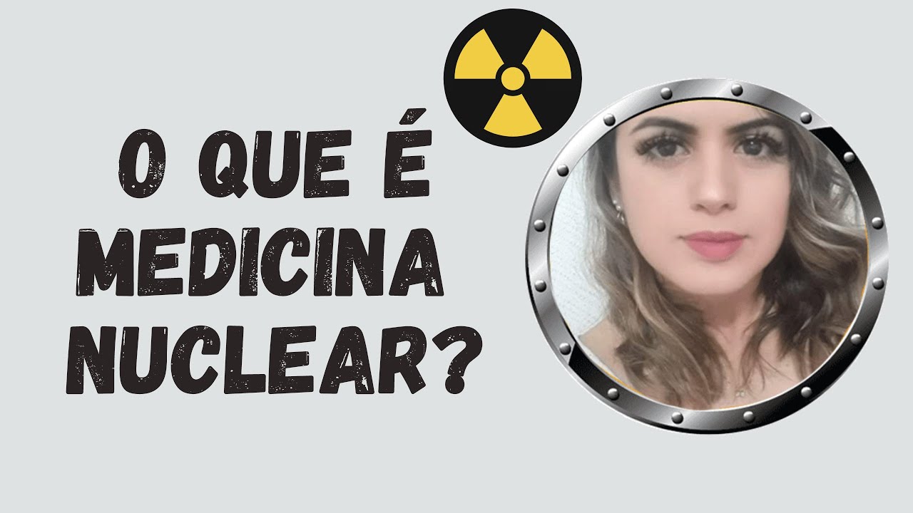 O QUE É MEDICINA NUCLEAR? | Os 3 campos de atuação da medicina nuclear