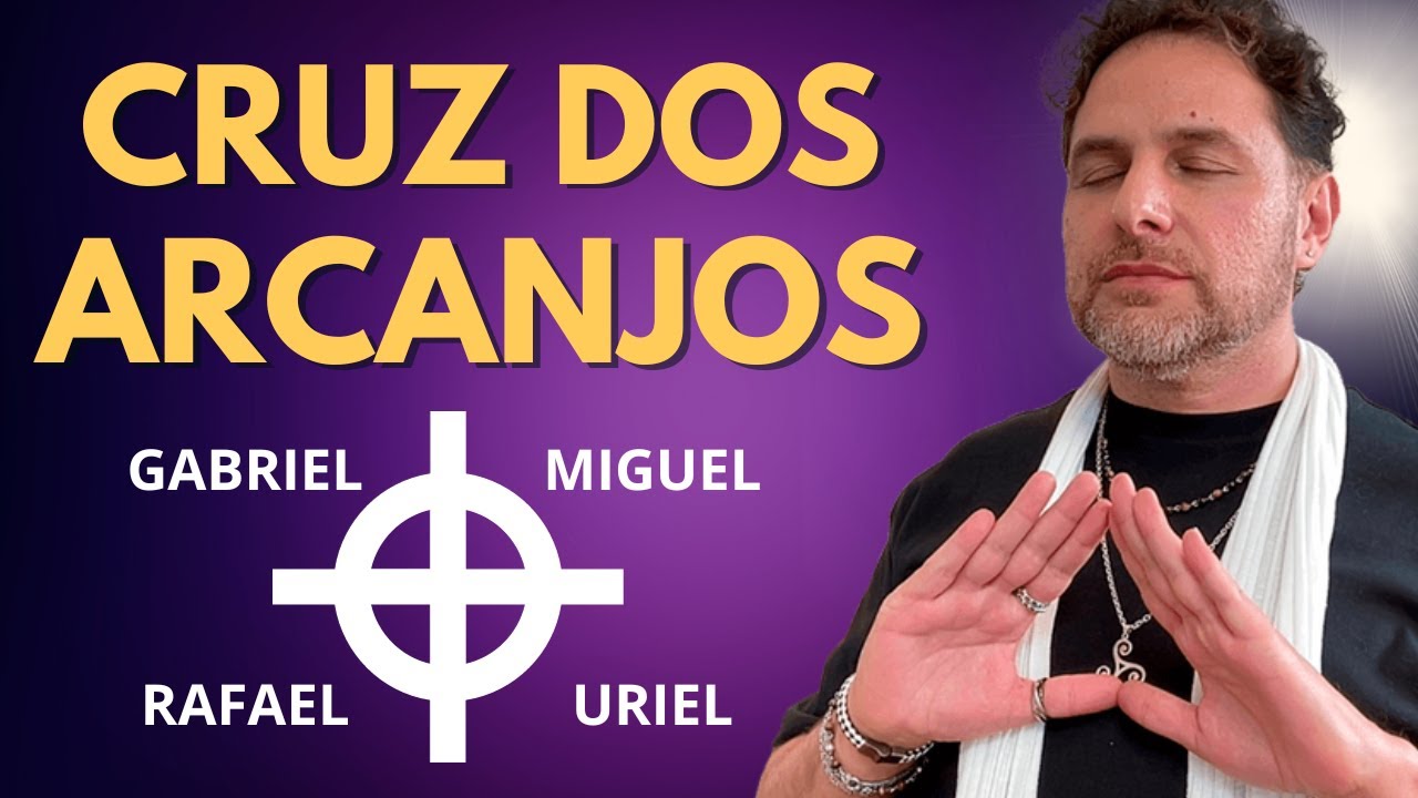 COMO FAZER A CRUZ DOS ARCANJOS E INVOCAR OS ANJOS / DANIEL ATALLA