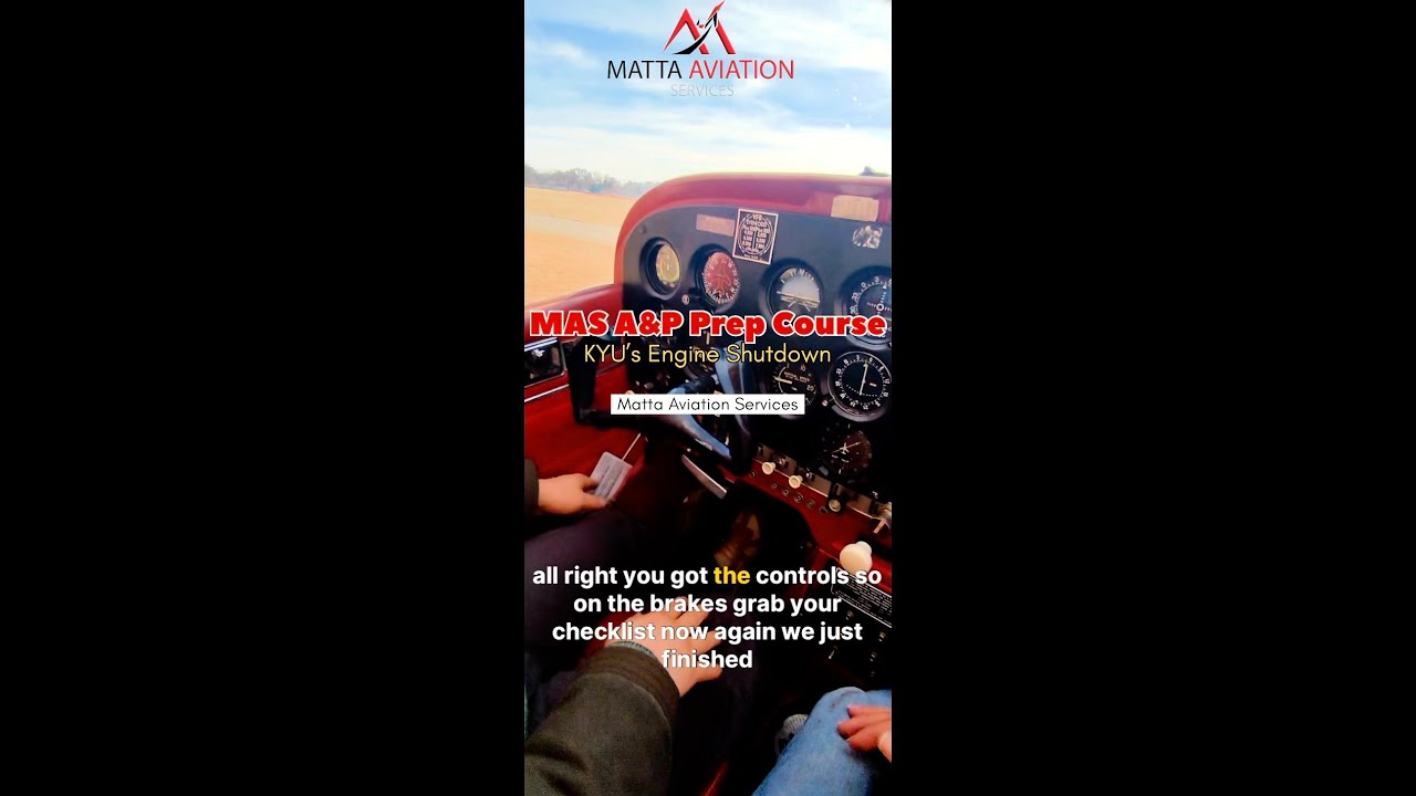 Cessna 172 Shutdown Procedure Explained POV at MAS FAA A&P Prep Course