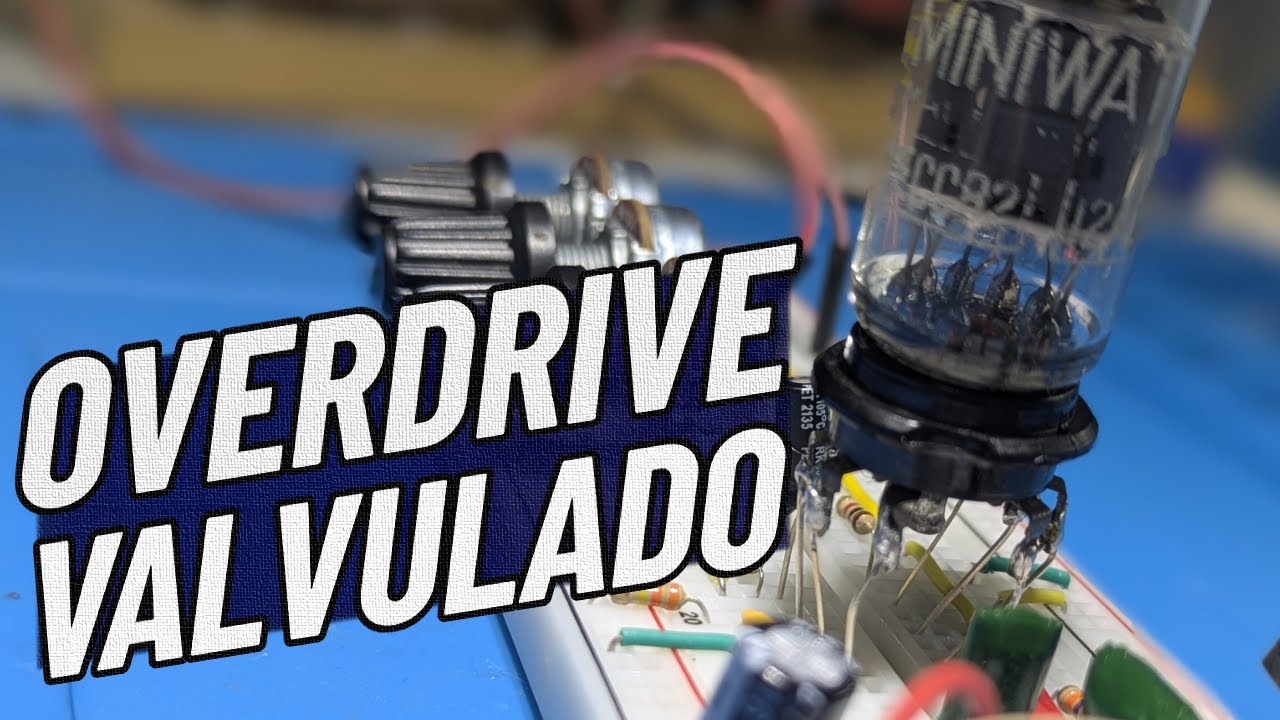 Pedal de OVERDRIVE VALVULADO (funciona com 9V, monte hoje!)