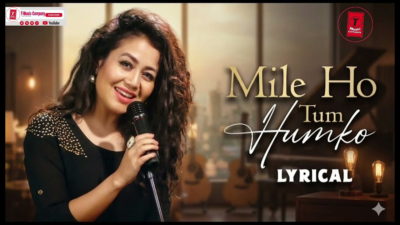 Mile Ho Tum - Reprise Version | Neha Kakkar| Tony Kakkar | Fever | Lyrical | Romantic song