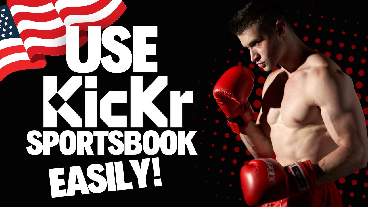 Kickr Sportsbook Tutorial &ndash; Everything You Need to Know