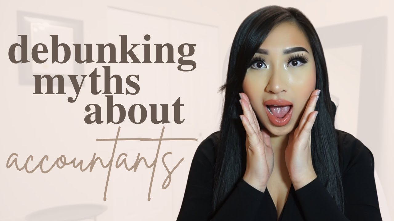 Debunking 6 Myths about ACCOUNTANTS! | Most COMMON Myths