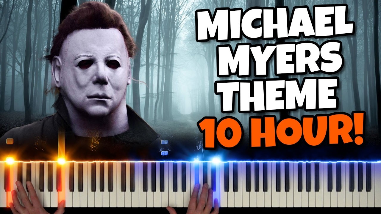 10 HOURS - Michael Myers Theme Song - Halloween Theme 😱🎃🔪