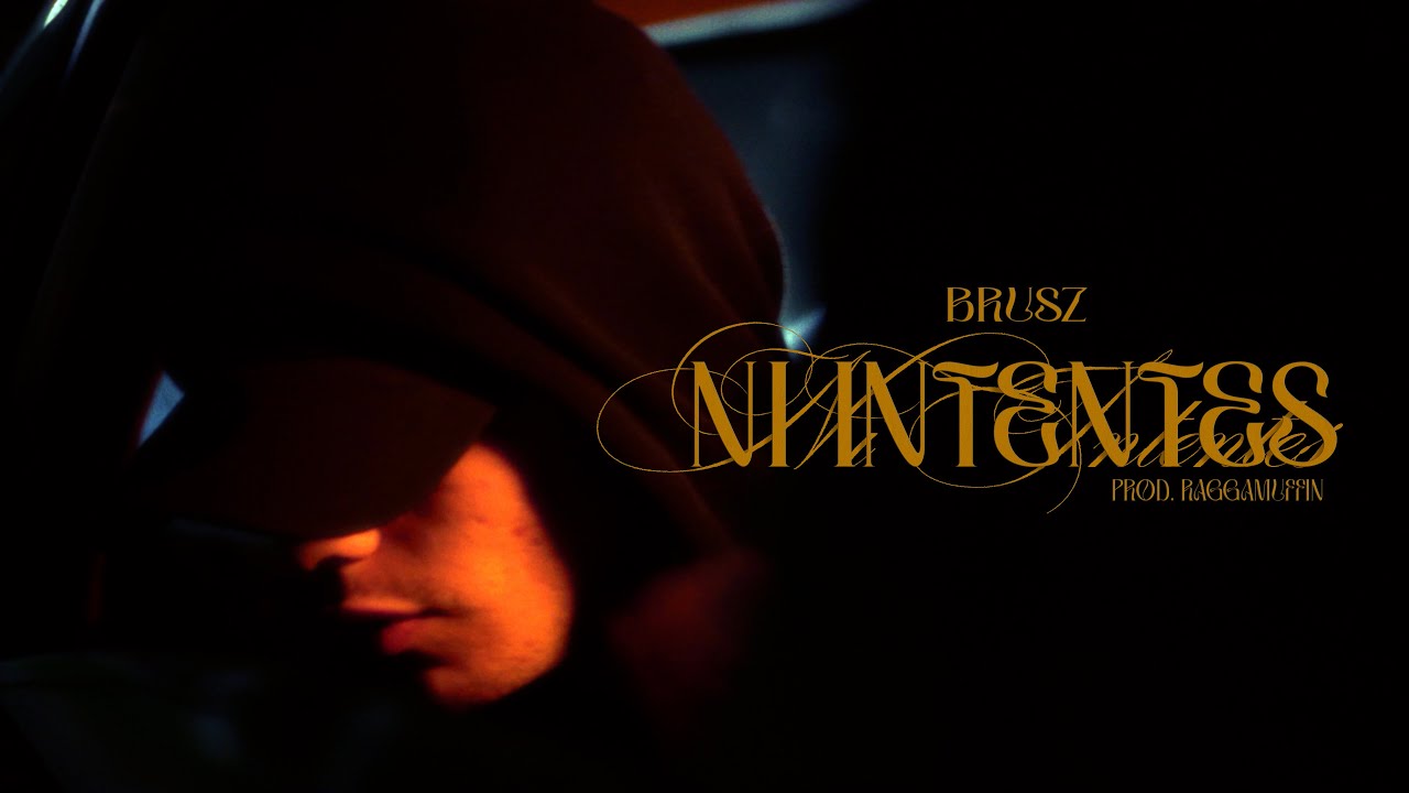 BRUSZ - NI INTENTES (Video Oficial)