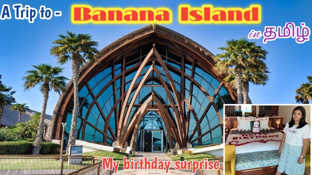 Staycation in Banana Island | கத்தாரில் உள்ள BANANA தீவு | பிறந்த நாள் surprise from Husband