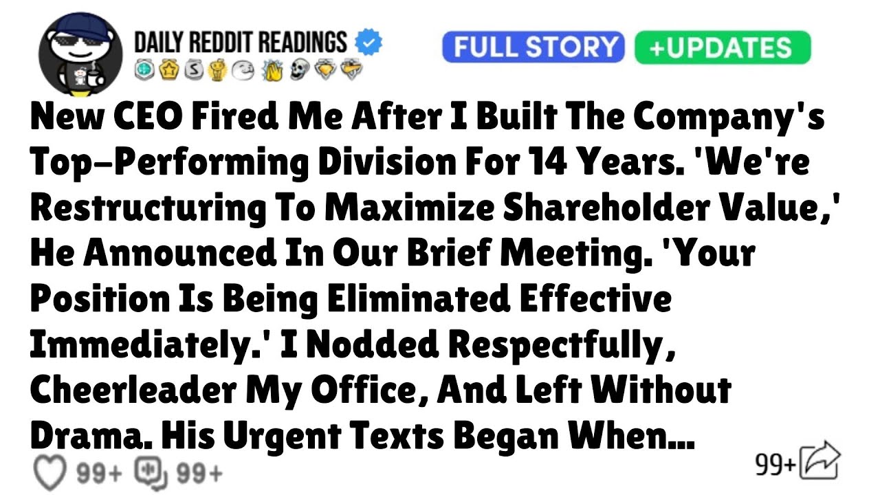 CEO Fired Me After I Built The Company's Top-Performing Division For 14 Years. 'We're Restructuring
