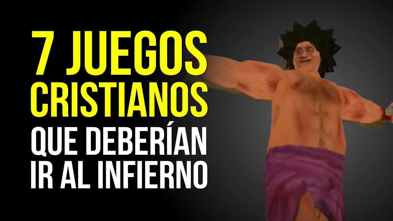 7 JUEGOS CRISTIANOS que deberían ARDER EN EL INFIERNO