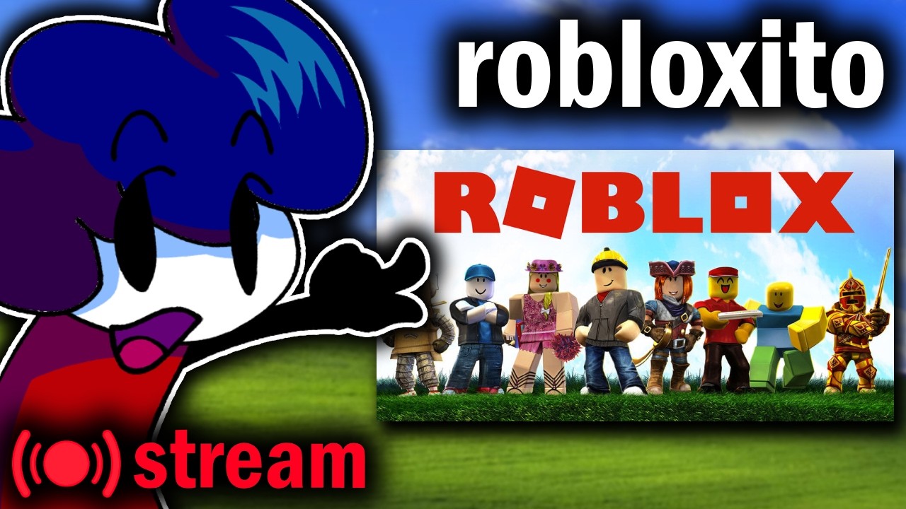 ROBLOXITO | FerChocolatada Stream