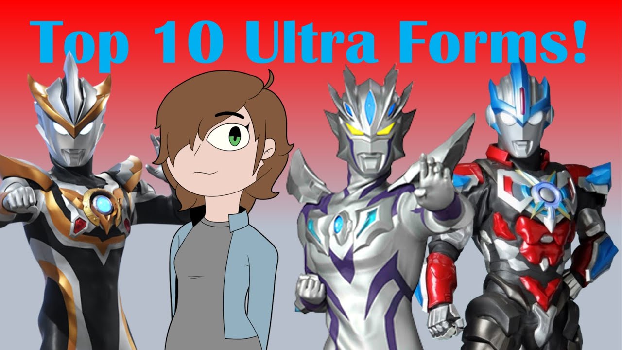 Ranking my top 10 ULTRAMAN FORMS!