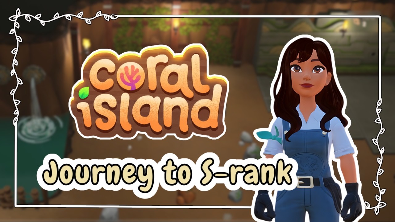 Unlocking The Museum and The Cavern | Journey to S-Rank | Coral Island 1.1