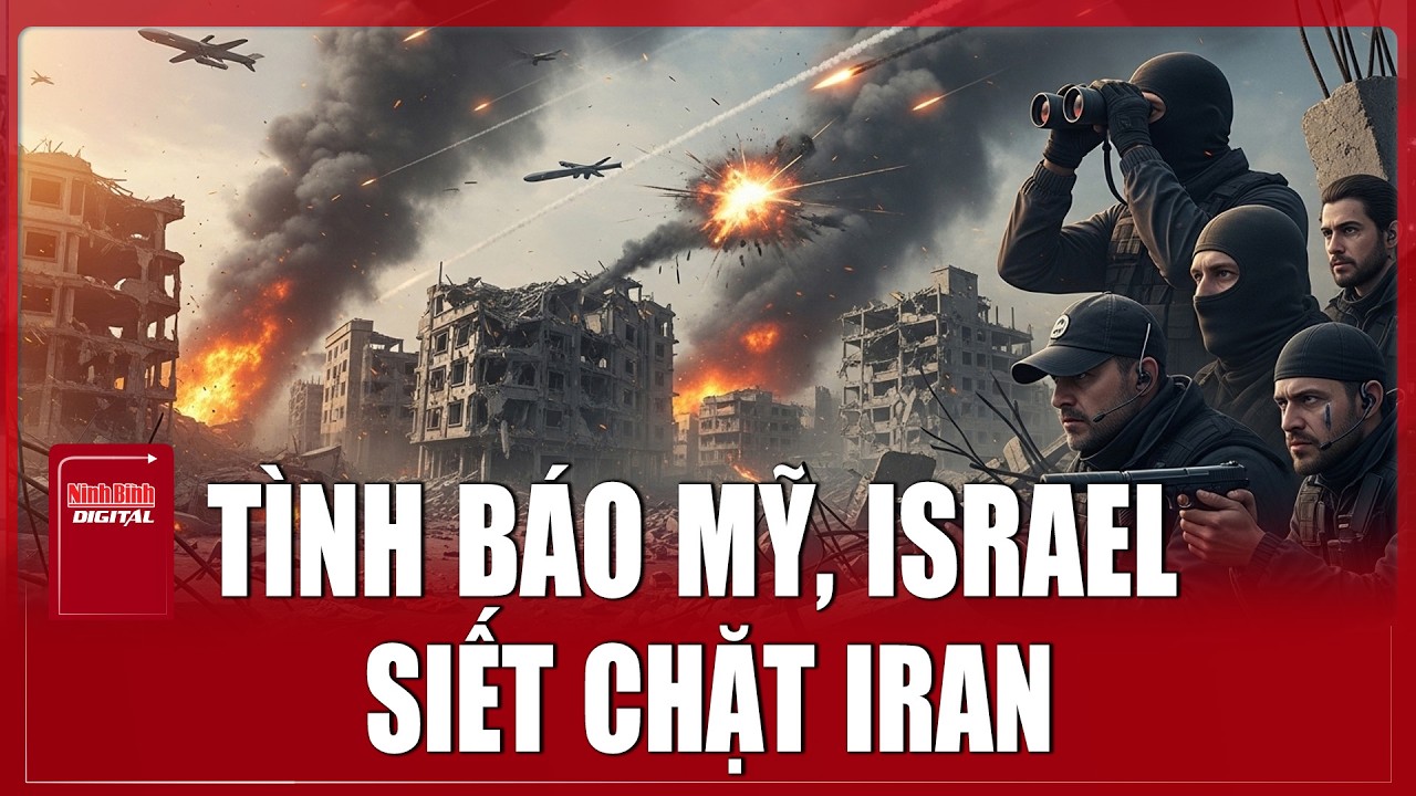 Lật tẩy chiến tranh tình báo Iran: Cách Mỹ và Israel hạ gục dàn lãnh đạo