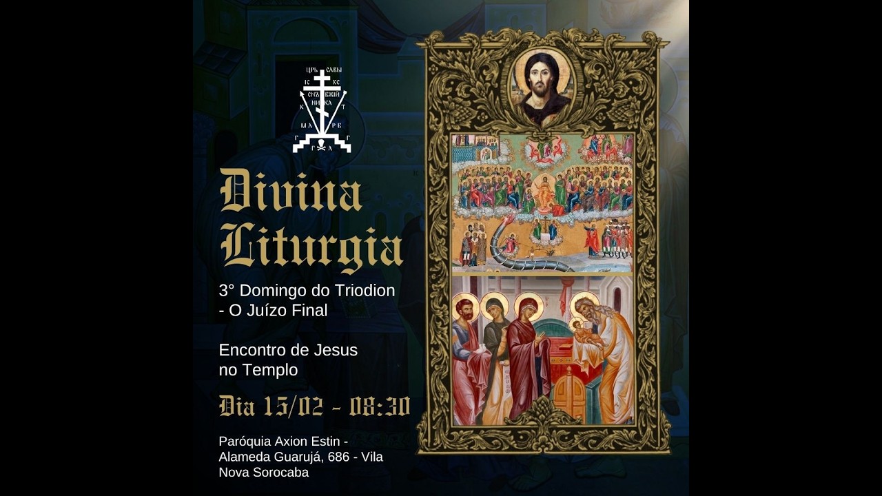 Terceiro Domingo do Triodion - O Juízo Final - Paróquia Axion Estin