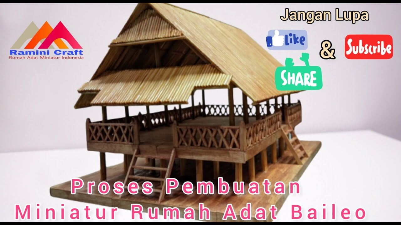 DIY || MEMBUAT MINIATUR RUMAH ADAT BAILEO MALUKU