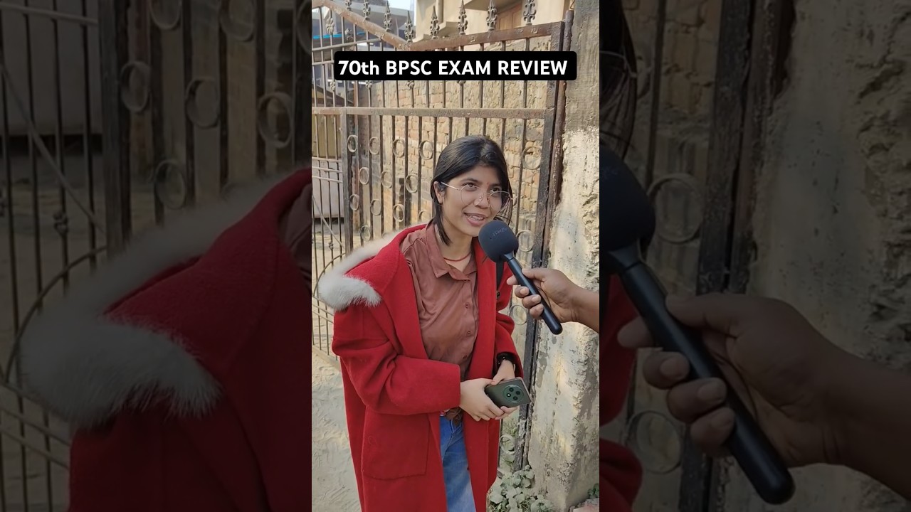 70th BPSC EXAM REVIEW 😱😱 #shorts #viralvideo #bpsc #bpsc2024😱😱