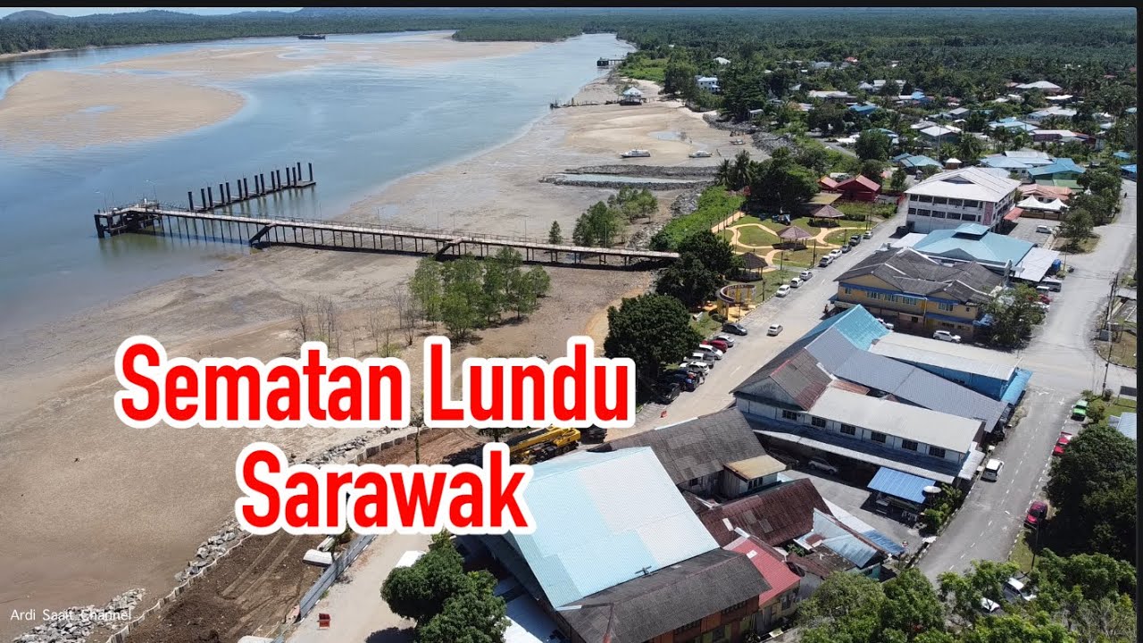 Pekan Sematan Lundu Sarawak #2022 #sematan #4k #sarawaktourismboard