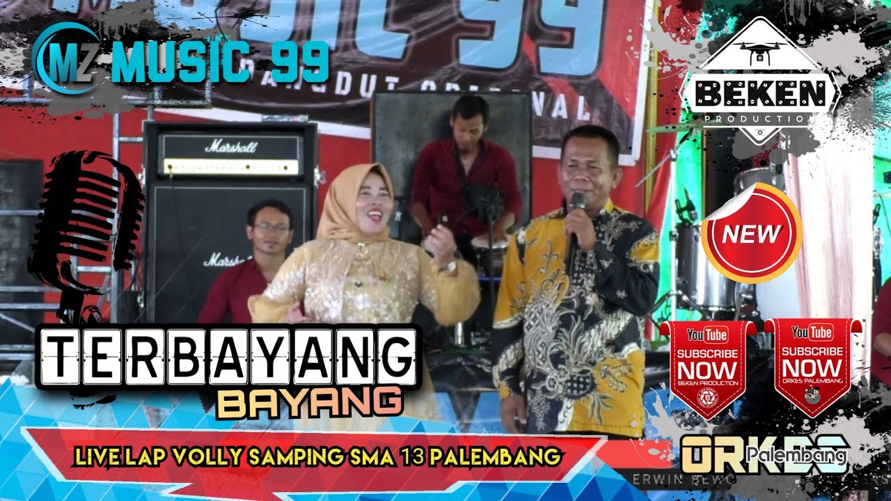 Pasukan MZ Music 99 | Terbayang Bayang | Live Lap Samping SMA 13 Palembang | Beken Production