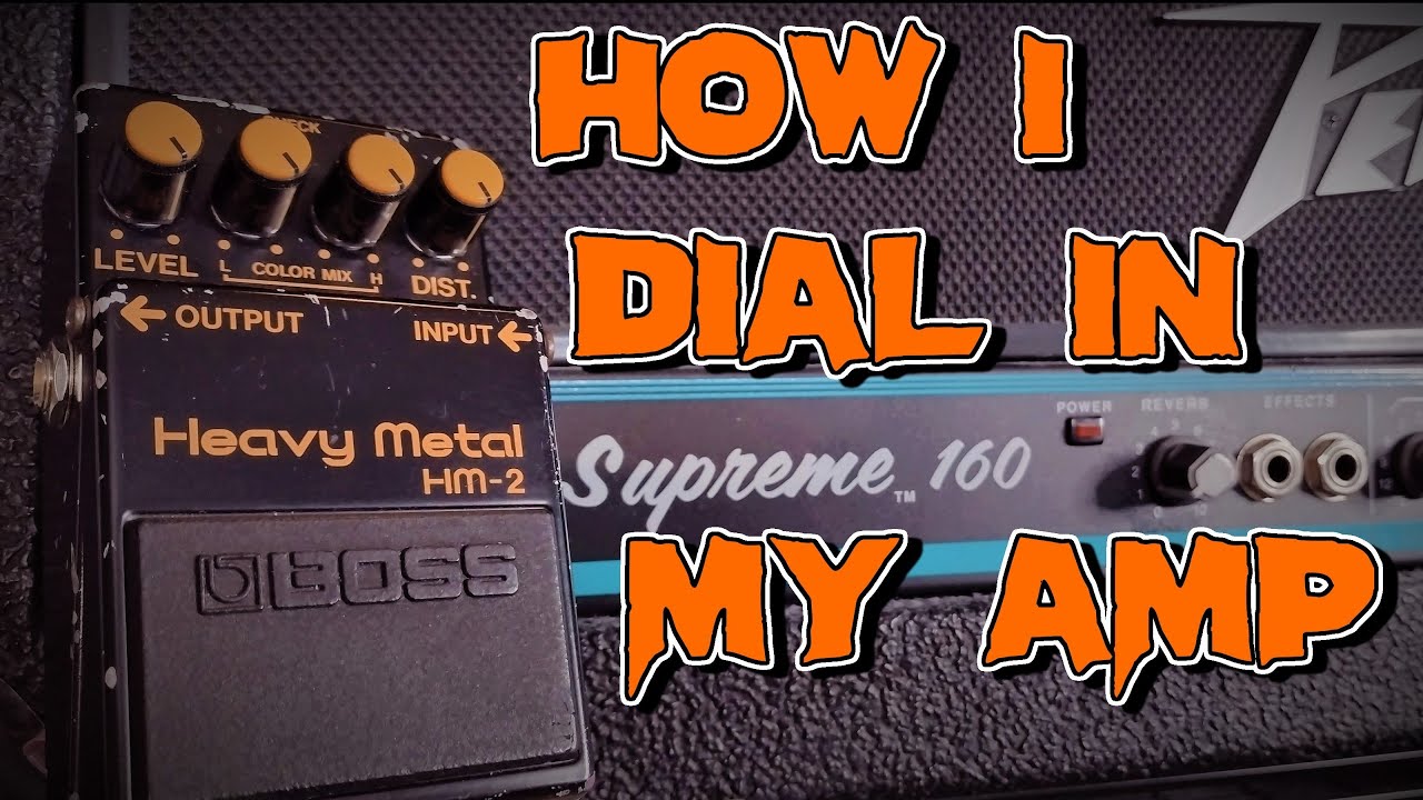 How I Dial in My Amp | Peavey Supreme 160 | Boss HM-2