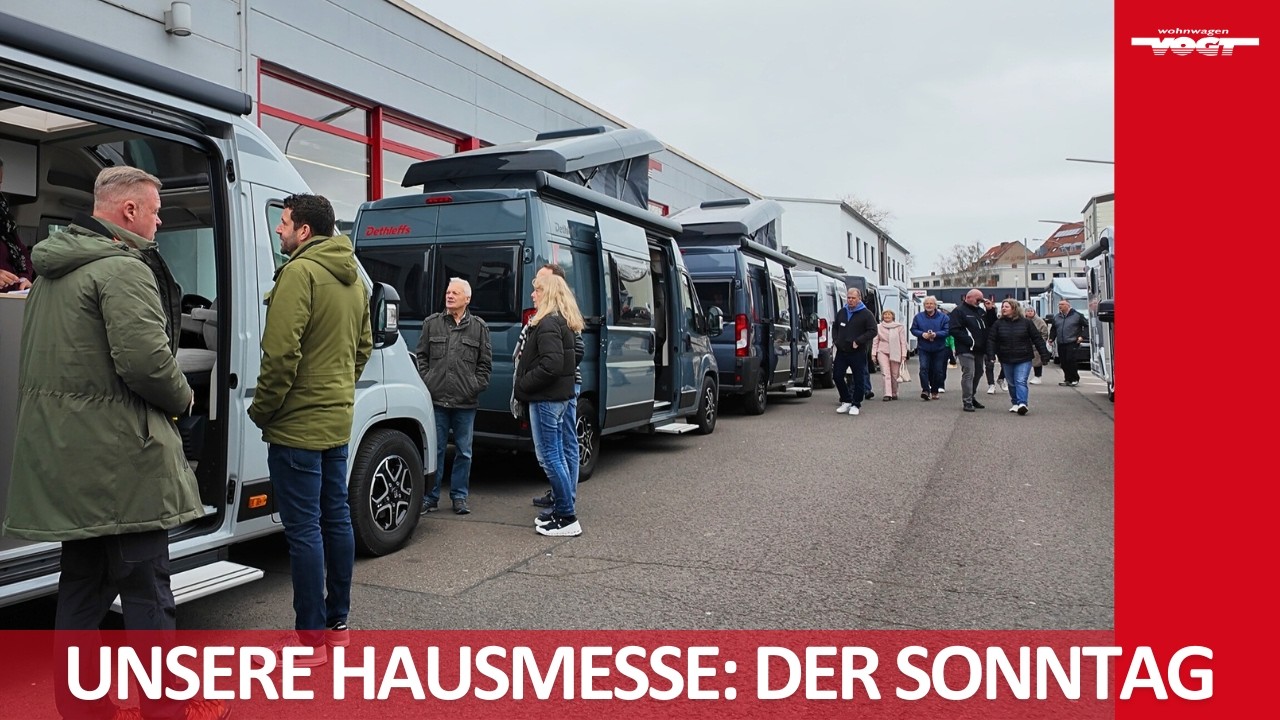 Camping-Hausmesse mit 300 Fahrzeugen - der Sonntag: Danke an alle Besucher, es war toll mit Euch!!!