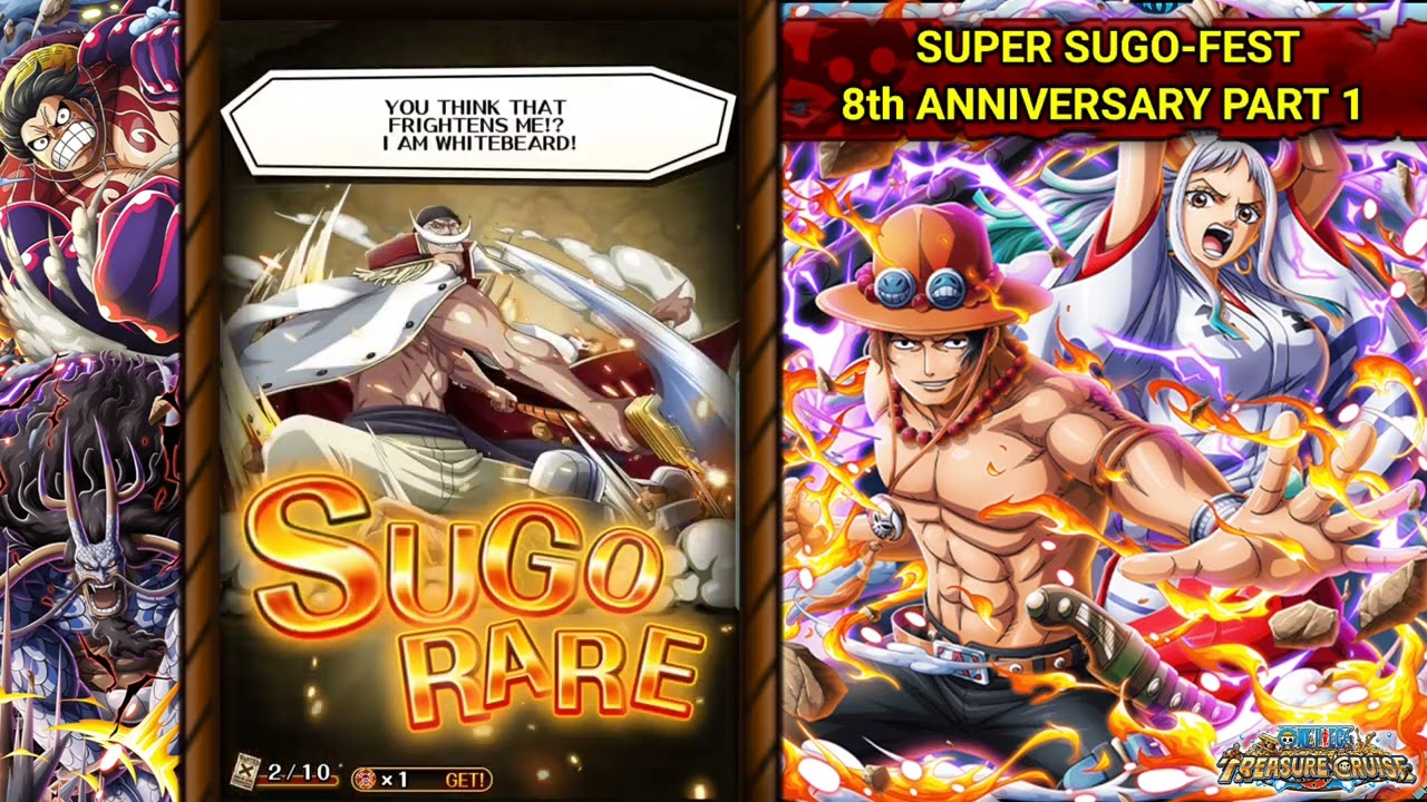 SUPER SUGO-FEST 8TH ANNIVERSARY - LETS KEEP THE LUCK GOING!!! (ONE PIECE TREASURE CRUISE)