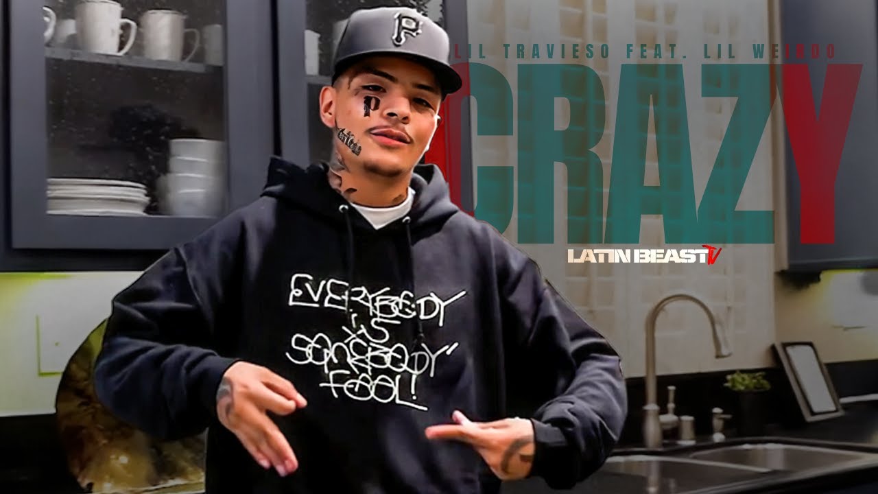 Lil Travieso - Crazy Ft. Lil Weirdo (Official Music Video)