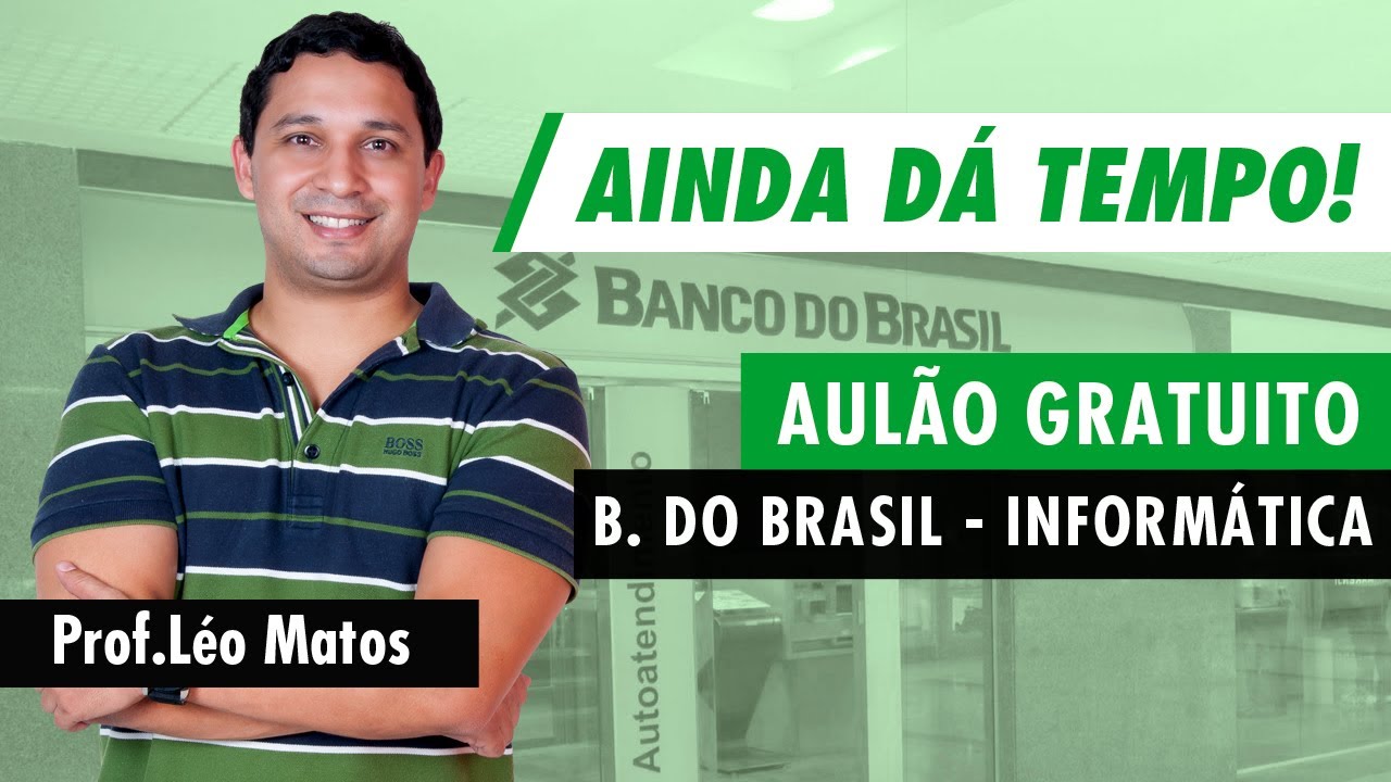 Aulão Grátis 03 | Prof. Léo Matos – BB – Segurança da Informação e Conceitos de Internet