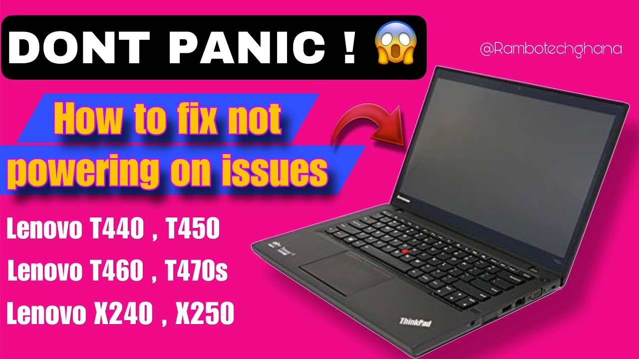 Lenovo Thinkpad T440 Not power Solution, How to fix Not Powering on issues in T440 T450 T460 X240
