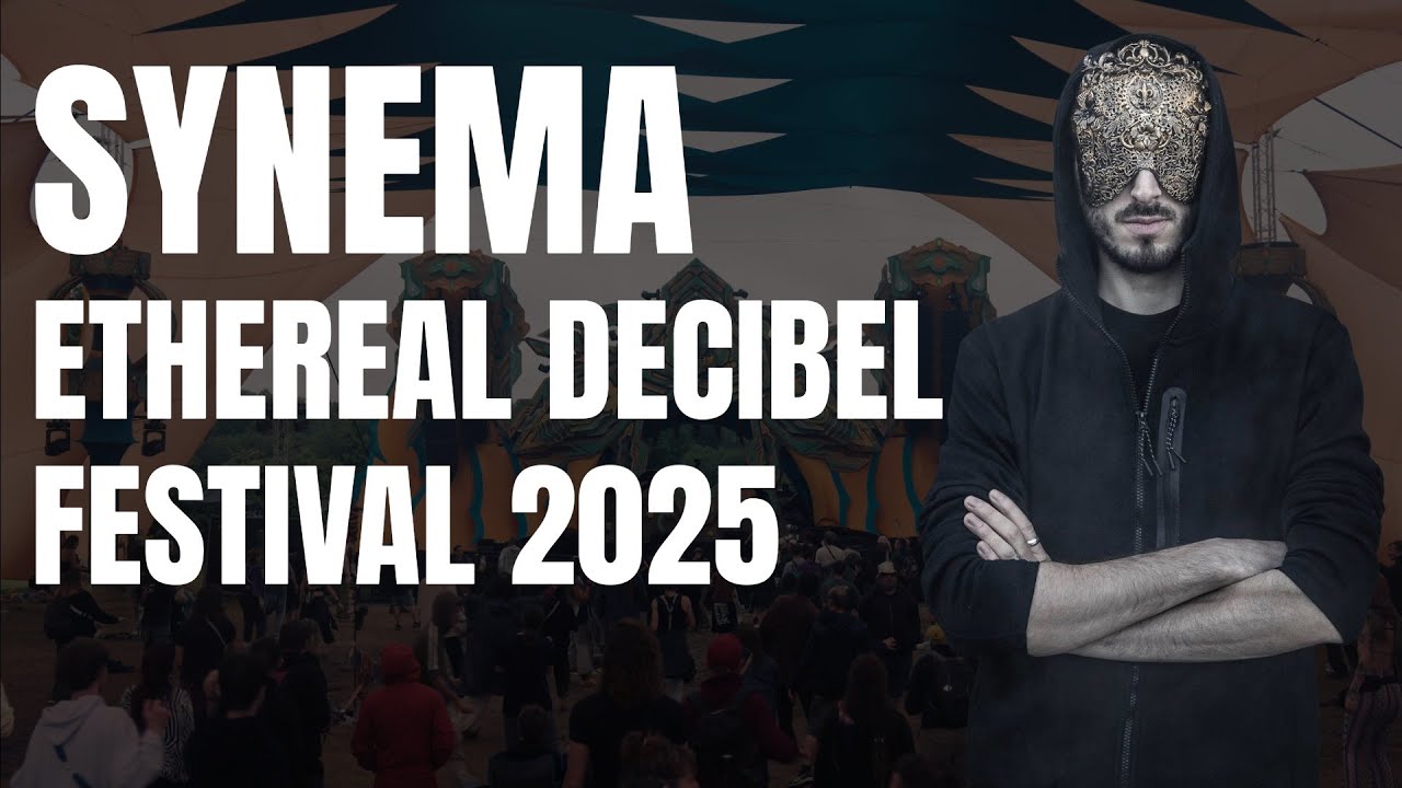 Synema  @ Ethereal Decibel Festival 2025