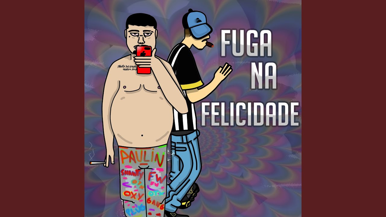Fuga na Felicidade