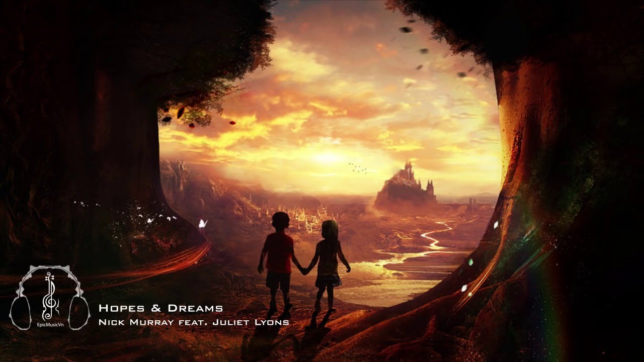 Nick Murray - HOPES & DREAMS ft. Juliet Lyons