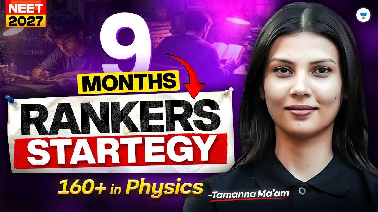 NEET 2027 Physics Roadmap | 9 Months Strategy for 160+ Marks | Tamanna ma'am