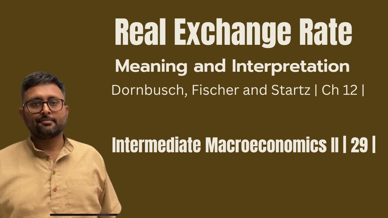 Meaning of Real Exchange Rate | Real Exchange rate and Nominal Exchange Rate | RER formula | 29 |