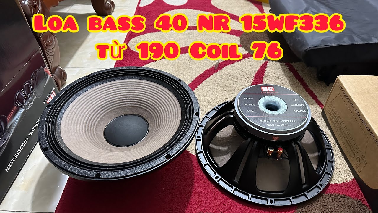 [HOT] Loa Bass 40 NR 15WF336 | Từ 190 Coil 76 | Coil Nh&ocirc;m Dẹt | Gi&aacute; Sỉ Cực Rẻ | Lh Zalo 0363752702